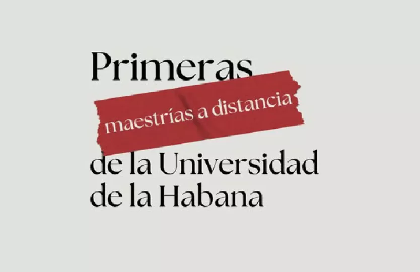 Universidad de La Habana abre convocatoria para maestrías a distancia